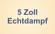 5Zoll-Echtdampf